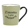 Attitudes Import Mug - Educatrice* Mugs With Text
