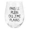 Attitudes Import Stemless Wine Glass - "Ou J'Me Plains"* Products With Text